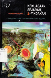 Image of Kekuasaan, Sejarah, & Tindakan