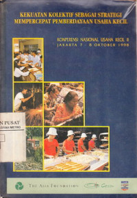 Kekuatan Kolektif Sebagai Strategi Mempercepat Pemberdayaan Usaha Kecil