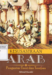 Kesusasteraan Arab: Pengantar Teori dan Terapan