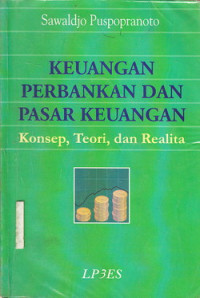 Keuangan Perbankan Dan Pasar Keuangan Konsep, Teori, Dan Realita