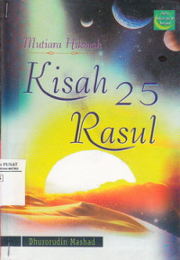 MUTIARA HIKMAH KISAH 25 ROSUL