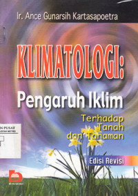 Klimatologi : Pengaruh Iklim Terhadap Tanah dan Tanaman