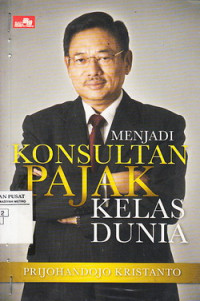 Menjadi konsultan pajak kelas dunia