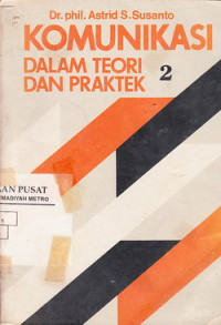 Komunikasi Dalam Teori Dan Praktek