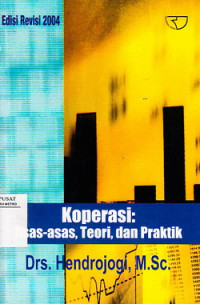 Koperasi : Asas-Asas, Teori Dan Praktik