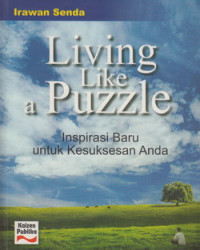 Living like a puzzle: inspirasi baru untuk kesuksesan anda