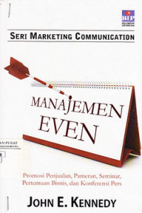Manajemen Even : promosi penjualan, pameran, seminar, pertemuan bisnis, dan konferensi pers