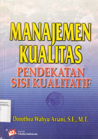 Manajemen Kualitas: Pendekatan Sisi Kualitatif