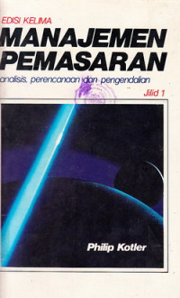 Manajemen Pemasaran : analisis, perencanaan, pengendalian Jilid 1