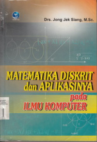 Matematika Diskrit dan Aplikasinya Pada Ilmu Komputer