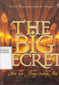 The Big Secret : mati dan hidup sesudah mati