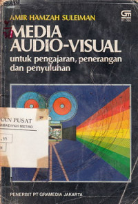 Media Audio Visual Untuk Pengajaran Penerangan Dan Penyuluhan