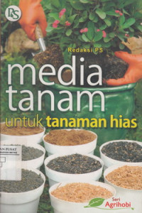 Media Tanam Untuk Tanaman Hias