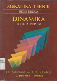 Mekanika Teknik: Dinamika Jilid 2