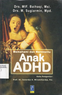 memahami Dan Membantu Anak Adhd