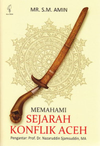 Memahami sejarah konflik Aceh