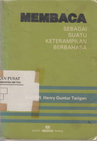 Membaca Sebagai Suatu Keterampilan Berbahasa