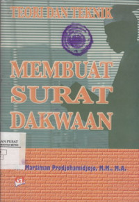 Teori Dan Teknik Membuat Surat Dakwaan