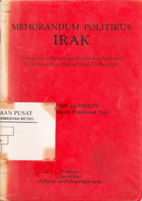 Memorandum politikus Irak : tadinya kami gerombolan pencuri dan pembunuh di belakang milisi Sadam untuk pembunuhan
