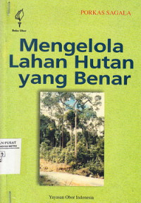 Mengelola lahan Hutan Yang Benar