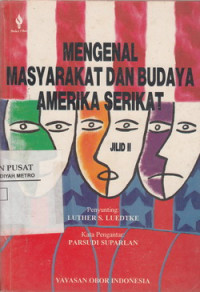 Mengenal Masyarakat Dan Budaya Amerika Serikat jilid II