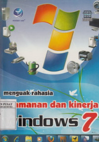 Menguak rahasia keamanan dan kinerja windows 7