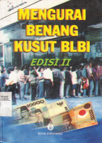 Mengurai Benang Kusut BLBI