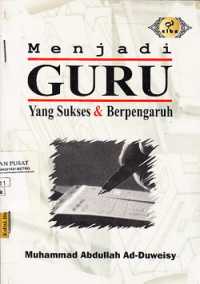 Menjadi Guru yang Sukses dan Berpengaruh