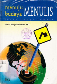 Menuju budaya menulis : suatu bunga rampai