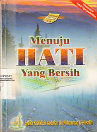 Menuju Hati Yang Bersih