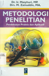 Metode Penelitian: Pendekatan Praktis dan Aplikatif