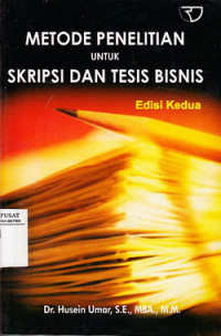 Metode Penelitian Untuk Skripsi Dan Tesis Bisnis