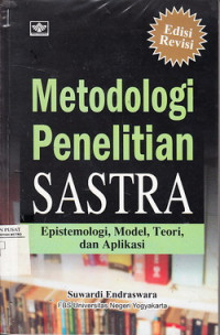 Image of Metodologi penelitian sastra : epistemologi, model, teori dan aplikasi