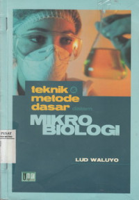 Teknik Metode Dasar Dalam Mikro Biologi