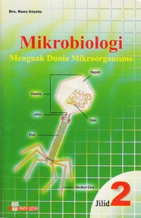 Mikrobiologi: Menguak Dunia Mikroorganisme Jilid 2