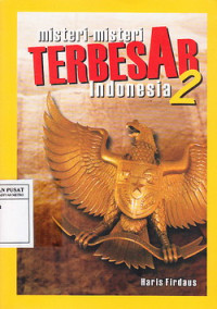 Misteri-Misteri Terbesar Indonesia 2