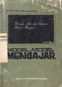 Model-model mengajar : beberapa alternatif interaksi belajar mengajar