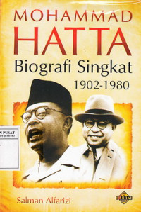 Mohammad Hatta; Biografi Singkat 1902-1980