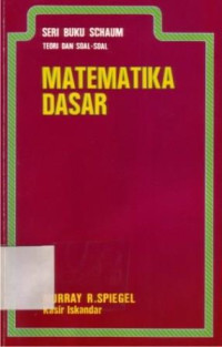 Matematika Dasar : Teori Dan Soal-soal