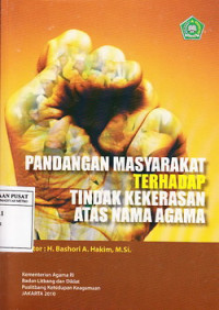 Pandangan Masyarakat Terhadap Tindak Kekerasan Atas Nama Agama