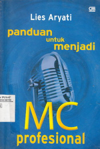 Panduan Untuk Menjadi MC Profesional