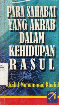 Para Sahabat Yang Akrab Dalam Kehidupan Rasul