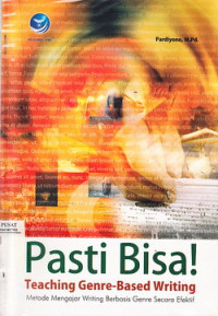 Pasti Bisa! Teaching Genre Based Writing