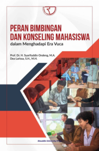 Peran bimbingan dan konseling mahasiswa : dalam menghadapi era vuca