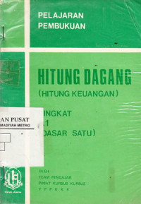 Pelajaran Pembukuan Hitung Dagang (Hitung Keuangan) Tingkat A1 (Dasar Satu)