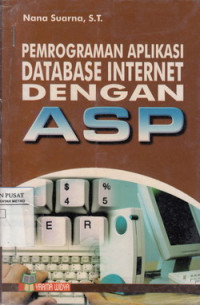 Pemograman Aplikasi Database Internet Dengan ASP