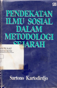 Pendekatan Ilmu Sosial Dalam Metodologi Sejarah