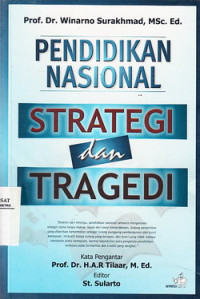 Pendidikan Nasional : Strategi dan Tragedi