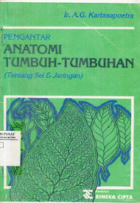 Pengantar Anatomi Tumbuhan-Tumbuhan : Tentang Sel Dan Jaringan