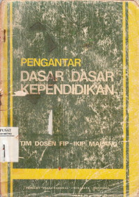 Pengantar Dasar-Dasar Pendidikan